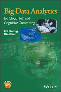 Big-Data Analytics for Cloud, IoT and Cognitive Computing - Kai Hwang - E-Book