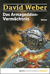 Das Armageddon-Vermächtnis - David Weber - E-Book