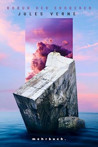 Robur der Eroberer - Jules Verne. - E-Book