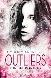 Outliers - Gefährliche Bestimmung. Die Bedrohung - Kimberly McCreight - E-Book