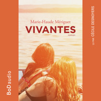 Vivantes (Version Originale) - Marie-Haude Mériguet - Hörbuch