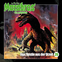 Macabros - Classics, Folge 26: Uga, Bestie aus der Urzeit - Dan Shocker - Hörbuch