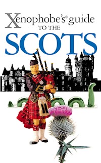 The Xenophobe's Guide to the Scots - David Ross - E-Book