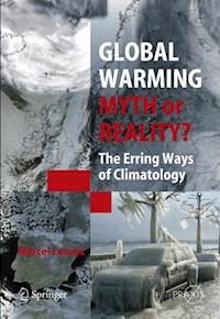 Global Warming - Myth or Reality? - Marcel Leroux - E-Book