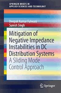 Mitigation of Negative Impedance Instabilities in DC Distribution Systems - Deepak Kumar Fulwani - E-Book