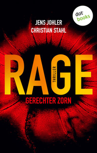 RAGE – Gerechter Zorn - Jens Johler - E-Book