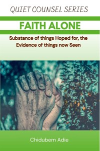 Faith Alone - Adie Chidubem - E-Book