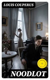 Noodlot - Louis Couperus - E-Book