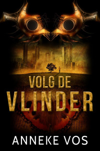 Volg de vlinder - Anneke Vos - E-Book