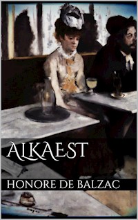 Alkaest - Honore de Balzac - E-Book