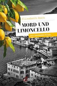 Mord und Limoncello - Elizabeth Horn - E-Book