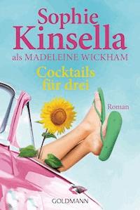Cocktails für drei - Sophie Kinsella - E-Book
