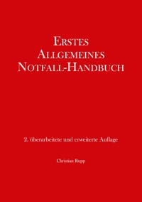 Erstes Allgemeines Notfall-Handbuch - Christian Rupp - E-Book