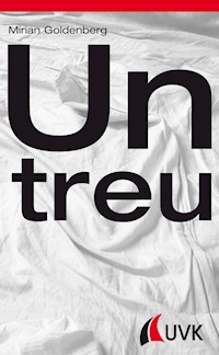 Untreu - Mirian Goldenberg - E-Book