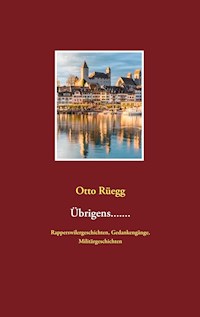 Übrigens....... - Otto Rüegg - E-Book