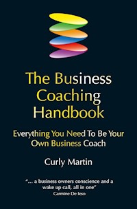 The Business Coaching Handbook - Curly Martin - E-Book