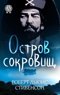 Остров сокровищ - Роберт Льюис Стивенсон - E-Book