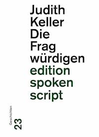 Die Fragwürdigen - Judith Keller - E-Book