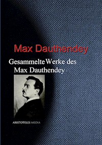Gesammelte Werke des Max Dauthendey - Max Dauthendey - E-Book