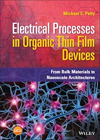Electrical Processes in Organic Thin Film Devices - Michael C. Petty - E-Book