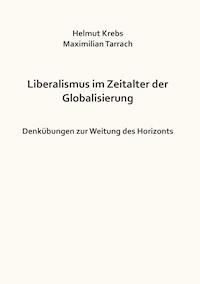 Liberalismus im Zeitalter der Globalisierung - Helmut Krebs - E-Book