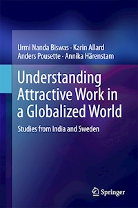 Understanding Attractive Work in a Globalized World - Urmi Nanda Biswas - E-Book