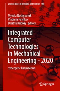 Integrated Computer Technologies in Mechanical Engineering - 2020 -  - E-Book