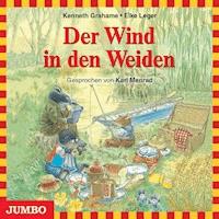 Der Wind in den Weiden - Kenneth Grahame - Hörbuch