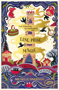 Eine Prise Magie (Bd. 1) - Michelle Harrison - E-Book