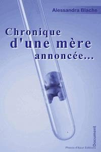 Chronique d'une mère annoncée… - Alessandra Blache - E-Book