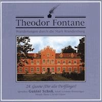 Wanderungen durch die Mark Brandenburg (24) - Theodor Fontane - Hörbuch