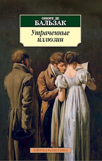 Утраченные иллюзии - Оноре де Бальзак - E-Book