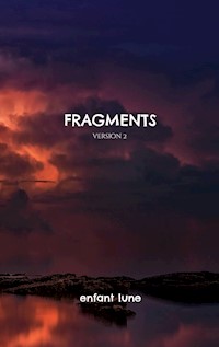 Fragments - Enfant Lune - E-Book