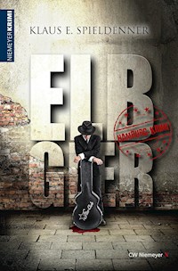 Elbgier - Klaus E. Spieldenner - E-Book