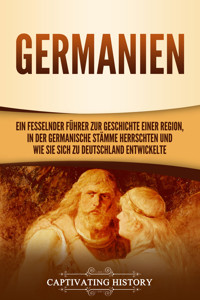 Germanien - Captivating History - E-Book