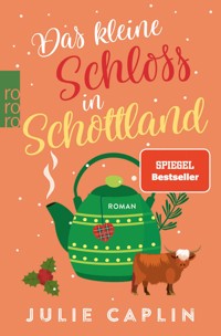 Das kleine Schloss in Schottland - Julie Caplin - E-Book + Hörbuch