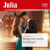 BELÜG MICH NICHT, PRINZESSIN! - CAITLIN CREWS - Hörbuch