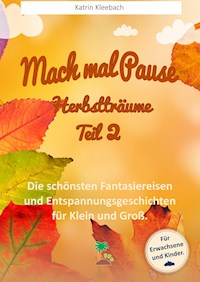 Mach mal Pause - Herbstträume Teil 2 - Katrin Kleebach - E-Book
