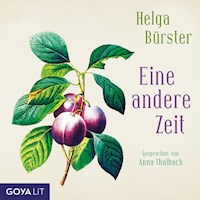 Eine andere Zeit - Helga Bürster - Hörbuch