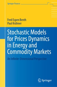 Stochastic Models for Prices Dynamics in Energy and Commodity Markets - Fred Espen Benth - E-Book
