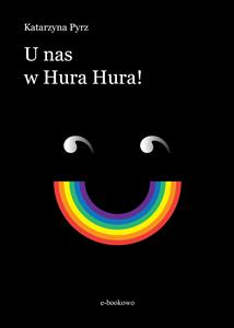 U nas w Hura Hura! - Katarzyna Pyrz - E-Book