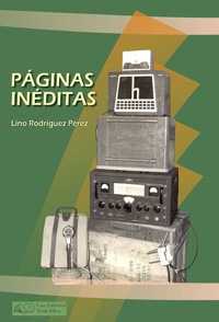 Páginas inéditas - Lino Rodríguez Pérez - E-Book