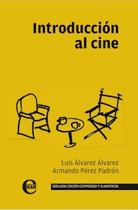 Introducción al cine - Luis Álvarez Álvarez - E-Book