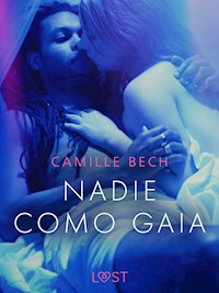 Nadie como Gaia - Camille Bech - E-Book