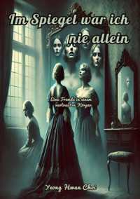 Im Spiegel war ich nie allein - Yeong Hwan Choi - E-Book