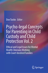 Psycho-legal Concepts for Parenting in Child Custody and Child Protection Vol. 2 -  - E-Book