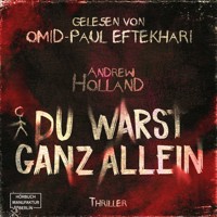 Du warst ganz allein - Violent-Crime-Unit, Band 1 (ungekürzt) - Andrew Holland - Hörbuch