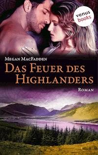 Das Feuer des Highlanders - Megan MacFadden - E-Book