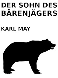 Der Sohn des Bärenjägers - Karl May - E-Book
