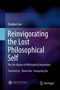 Reinvigorating the Lost Philosophical Self - Qinghai Gao - E-Book